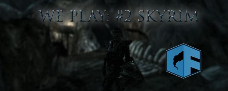 We Play : #2 Skyrim
