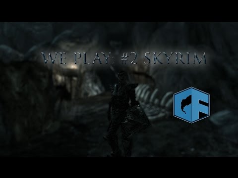 [WE PLAY] #2 Skyrim