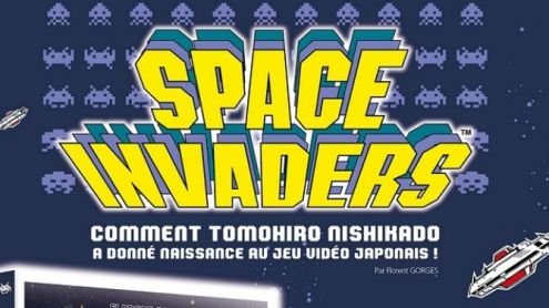[LIVRE] Space Invaders, comment Tomohiro Nishikado a donné naissance au jeu vidéo japonais, par Florent Gorges