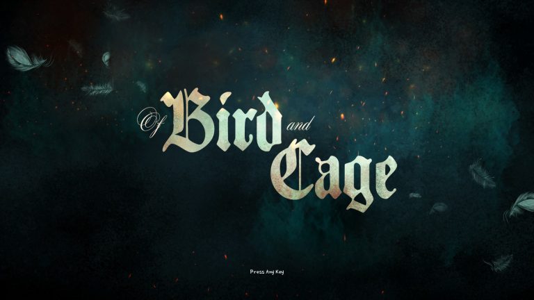 [TEST] Of Bird and Cage, ouvrez la cage aux oiseaux